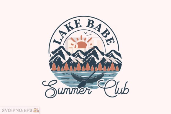 Download Lake Babe Summer Club SVG T-shirt Design - Lake babe Collection