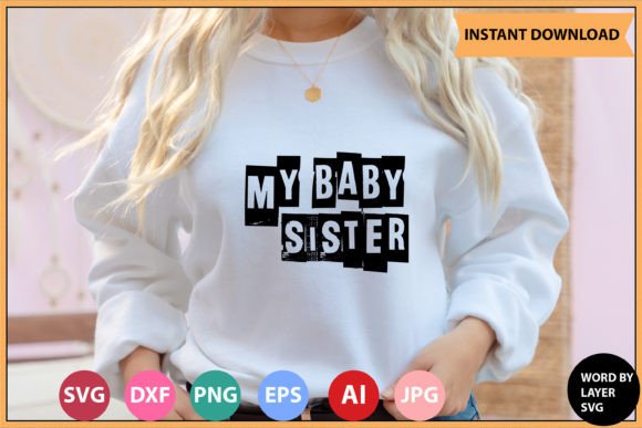 Download My Baby Sister Retro Design - Baby sister Collection