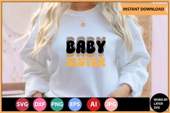 Download BABY SISTER RETRO SVG BUNDLE - Baby sister Collection